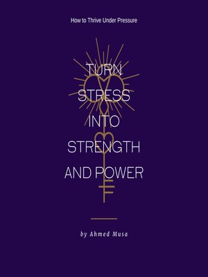 cover image of Turn Stress into Strength and Power